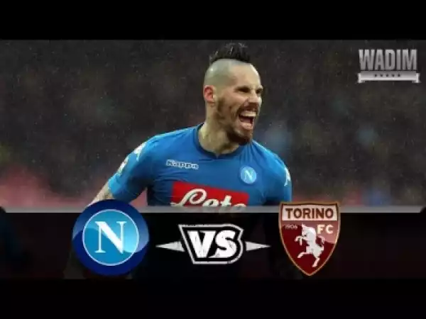 Video: Napoli vs Torino 2-2 Highlights & All Goals 06/05/2018 HD ?